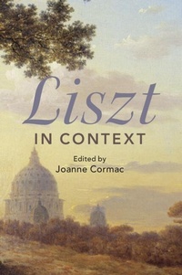 Abbildung von: Liszt in Context - Cambridge University Press