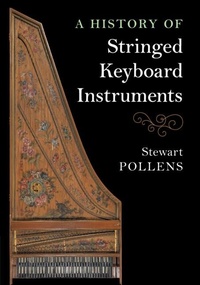 Abbildung von: A History of Stringed Keyboard Instruments - Cambridge University Press