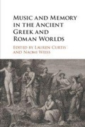 Cover: Music and Memory in the Ancient Greek and Roman Worlds - Cambridge University Press