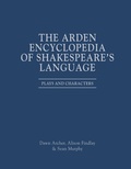 Cover: The Arden Encyclopedia of Shakespeare's Language - The Arden Shakespeare