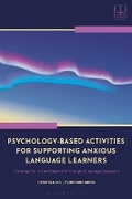 Cover: Psychology-Based Activities for Supporting Anxious Language Learners - Bloomsbury Academic