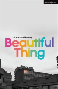Enlarge image Cover: Beautiful Thing - Methuen Drama