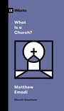 Cover: What Is a Church? - Crossway Books