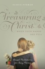 Cover: Treasuring Christ When Your Hands Are Full - Crossway Books