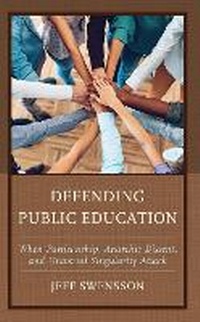 Enlarge image Cover: Defending Public Education - Rowman & Littlefield Publishers