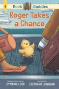 Cover: Book Buddies: Roger Takes a Chance - Candlewick Press,U.S.