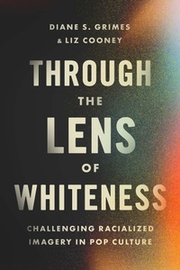 Abbildung von: Through the Lens of Whiteness - Skinner House Books