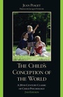Cover: The Child's Conception of the World - Prometheus Books