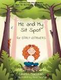 Cover: Me and My Sit Spot for Early Learners - Lauren MacLean
