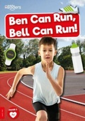 Cover: Ben Can Run, Bell Can Run - BookLife Publishing