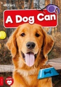Cover: A Dog Can - BookLife Publishing