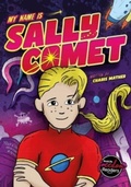 Cover: My Name Is Sally Comet - BookLife Publishing