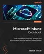 Cover: Microsoft Intune Cookbook - Packt Publishing