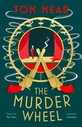 Cover: The Murder Wheel - Head of Zeus -- an Aries Book