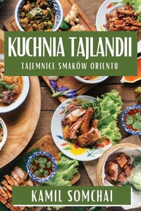Abbildung von: Kuchnia Tajlandii - Kamil Somchai
