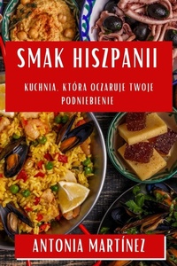 Abbildung von: Smak Hiszpanii - Antonia Martinez