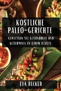 Cover: Koestliche Paleo-Gerichte - Eva Becker
