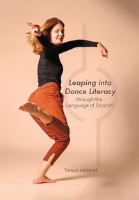 Enlarge image Cover: Leaping into Dance Literacy through the Language of Dance (R) - Intellect Books
