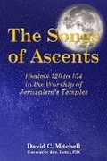 Cover: The Songs of Ascents - Campbell Publishers