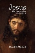 Cover: Jesus: The Incarnation of the Word - Campbell Publishers