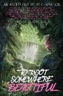 Cover: To Root Somewhere Beautiful - Outland Entertainment