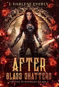 Cover: After Glass Shatters - Wishing Well Books LLC