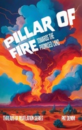 Cover: Pillar of Fire (Threads of Revelation) - Pat Denim