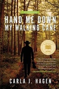 Cover: Hand Me Down My Walking Cane - Calumet Editions