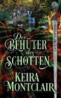 Cover: Der Behueter der Schotten - Keira Montclair