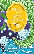 Cover: Once Upon a Wave of Witches: A Beatrice & Amelia Adventure (The Adventures of Beatrice & Amelia, #1) - Helen Whistberry