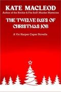 Cover: The Twelve Days of Christmas Job (The Vic Harper Caper Novellas, #2) - Ratatoskr Press