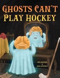Cover: Ghosts Can't Play Hockey - Indie Publishing Group