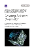 Cover: Creating Selective Overmatch - RAND Corporation