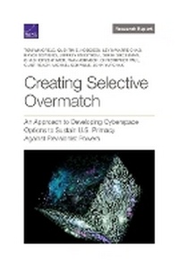 Enlarge image Cover: Creating Selective Overmatch - RAND Corporation