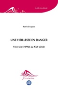 Cover: Une vieillesse en danger - Proximit&eacute;s Sociologie