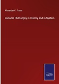 Cover: Rational Philosophy in History and in System - Salzwasser Verlag