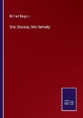 Cover: One Disease, One Remedy - Salzwasser Verlag