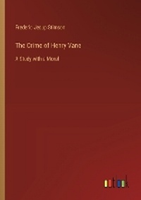 Enlarge image Cover: The Crime of Henry Vane - Outlook Verlag