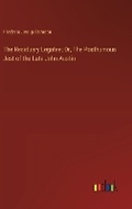 Cover: The Residuary Legatee; Or, The Posthumous Jest of the Late John Austin - Outlook Verlag