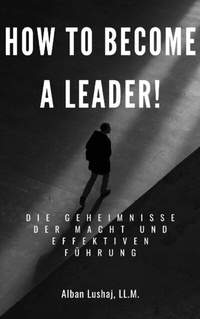 Abbildung von: How to become a Leader! (eBook) - epubli