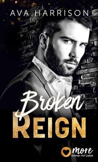Enlarge image Cover: Broken Reign - MORE by Aufbau Digital