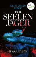 Cover: Der Seelenj&auml;ger - Er wird sie t&ouml;ten - dotbooks