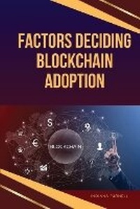 Abbildung von: Factors Deciding Blockchain Adoption - Indiana Furnell
