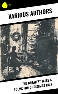 Abbildung von: The Greatest Tales & Poems for Christmas Time - Sharp Ink