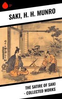 Enlarge image Cover: The Satire of Saki - Collected Works - Sharp Ink
