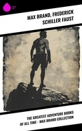Cover: The Greatest Adventure Books of All Time - Max Brand Collection - Sharp Ink