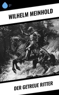 Cover: Der getreue Ritter - Sharp Ink