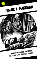 Cover: American Murder Mysteries - The Frank L. Packard Collection - Sharp Ink