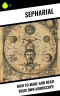 Cover: How to Make and Read Your Own Horoscope - Sharp Ink
