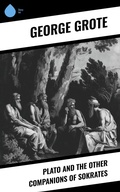 Cover: Plato and the Other Companions of Sokrates - Sharp Ink